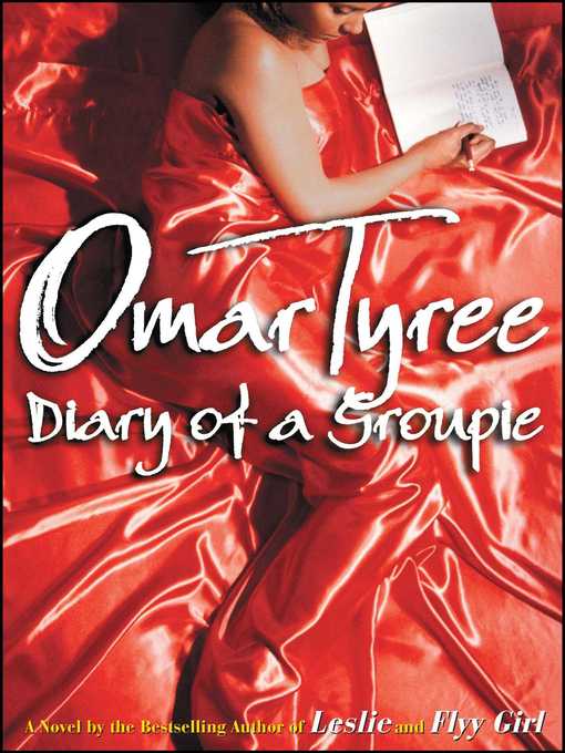 Title details for Diary of a Groupie by Omar Tyree - Wait list
